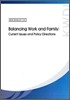 Balancing Work and Family : Current Issues and Policy Directions
