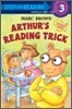 Step Into Reading 3 : Arthur's Reading Trick