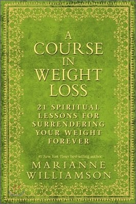 A Course in Weight Loss