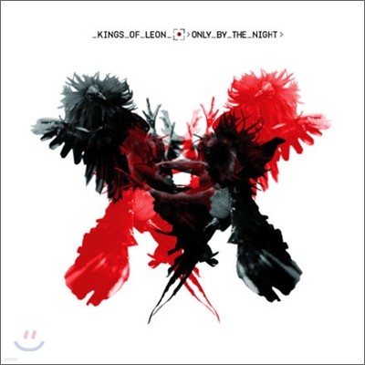 Kings Of Leon - Only By The Night (Tour Edition)