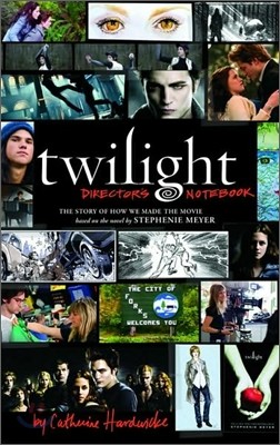 Twilight Director&#39;s Notebook