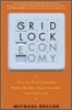 The Gridlock Economy