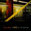 Terry Riley / The Styrenes (테리 라일리 / 스티렌) - In C