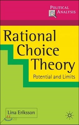 Rational Choice Theory: Potential and Limits