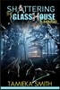 Shattering the Glasshouse: A Memoir