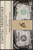 Capital Frontline: Raise Conscious Money & Jump-Start Your Business within Healing Capitalism "Money & Consciousness" Series