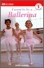 DK Readers Beginning 1 : I Want to Be a Ballerina (Book & CD Set)
