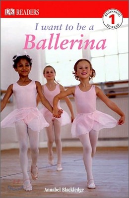 DK Readers Beginning 1 : I Want to Be a Ballerina (Book &amp; CD Set)