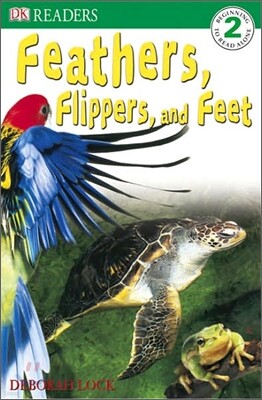 DK Readers Beginning 2 : Feathers, Flippers and Feet (Book & CD Set)