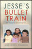 Jesse's Bullet Train - Mexicali's Yellow Days
