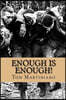 Enough is Enough!