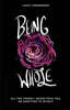 Being Whole: All the Things I Never Told You, Or Admitted to Myself