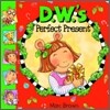 D. W.`s Perfect Present (Book & CD)