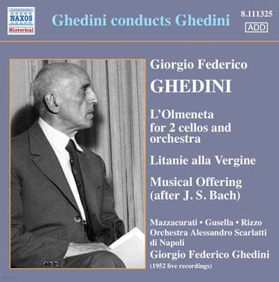 게디니: 음악의 헌정, 롤메네타, 성모호칭기도 (Giorgio Federico Ghedini: Musical Offering BWV1079, Concerto detto L'olmoneta, Litanie della Vergine) 