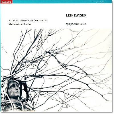 Matthias Aeschbacher 레이프 카이저: 교향곡 1, 4번 (Leif Kayser: Symphonies Nos. 1, 4) 