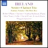 Robert Plane 존 아일랜드: 육중주, 클라리넷 삼중주, 판타지소나타, 홀리보이 (John Ireland: Sextet, Clarinet Trio, Fantasy Sonata, The Holy Boy)