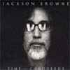 Jackson Browne - Time The Conqueror