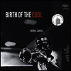 Miles Davis - Birth Of The Cool (Ltd. Ed)(Vinyl LP)