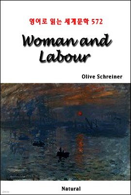 Woman and Labour - 영어로 읽는 세계문학 572