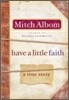 Have a Little Faith: A True Story