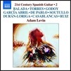 Adam Levin 21세기 스페인 기타 음악 2집 (21st Century Spanish Guitar, Vol. 2 - Balada, Torres, Godoy, Garcia Abril, Casablancas) 아담 레빈