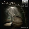 Vandalia 후안 바스케즈: 스페인 가곡집 (Juan Vasquez: Soledad Tengo de Ti - Vocal Music) 앙상블 반다리아