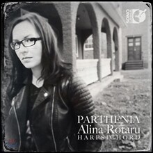 Alina Rotaru 영국 버지널 작품집 '파르테니아' [하프시코드 연주반] (Parthenia) 알리나 로타루