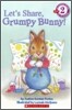 Scholastic Reader Level 2 : Let's Share, Grumpy Bunny!