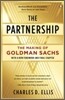 The Partnership: The Making of Goldman Sachs