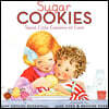Sugar Cookies: A Valentine's Day Book for Kids