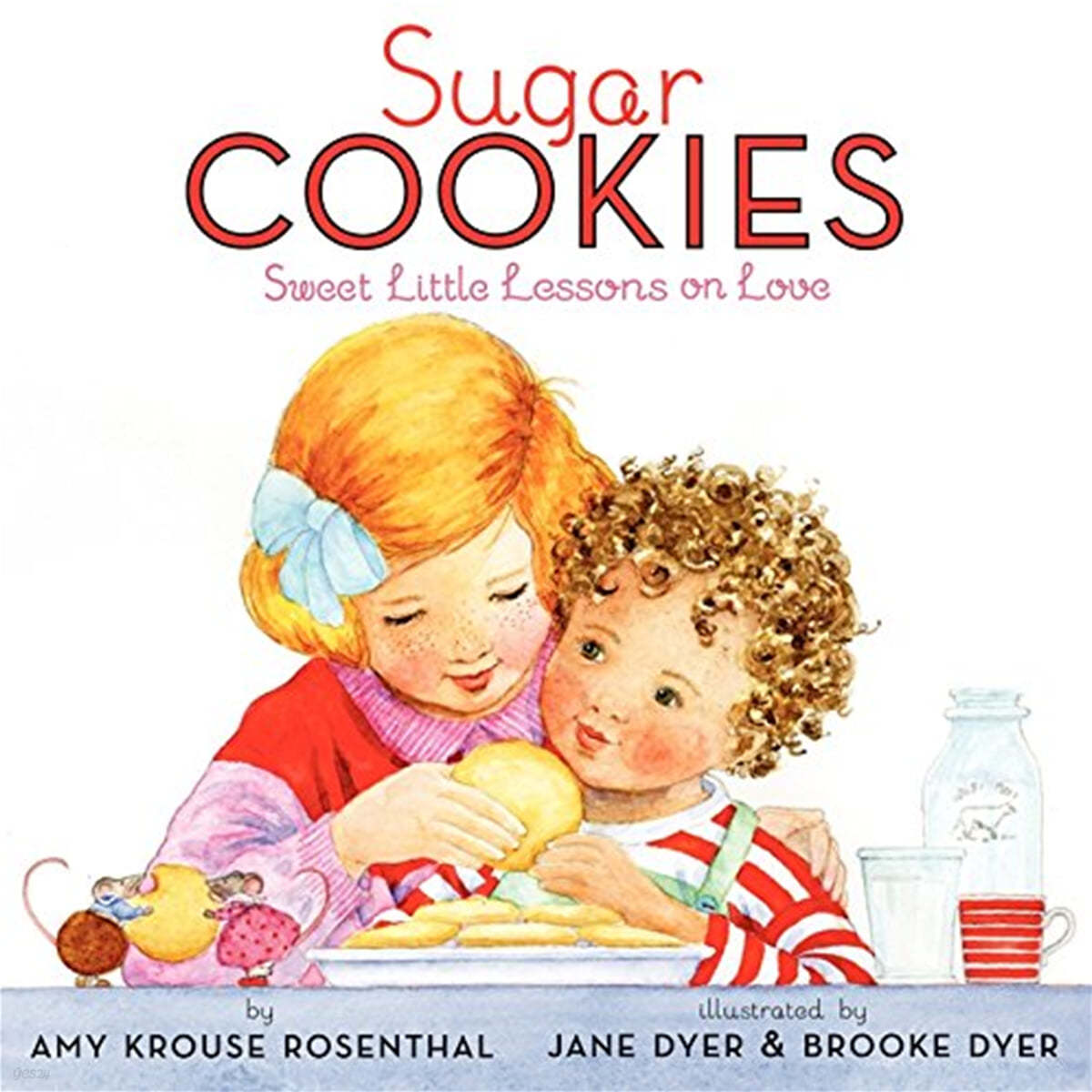 Sugar Cookies: A Valentine&#39;s Day Book for Kids