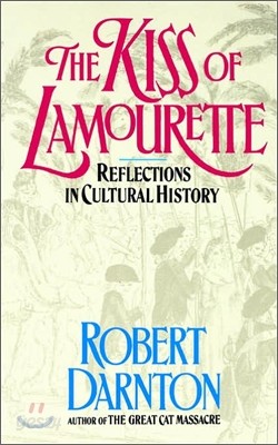 The Kiss of Lamourette: Reflections in Cultural History