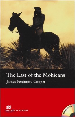 Macmillan Readers Beginner : The Last of the Mohicans (Book &amp; CD)