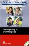 Macmillan Readers Elementary : Dawson's Creek 1 : The Beginning of Evening Else (Book & CD)