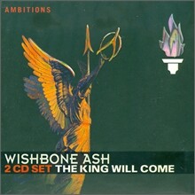 Wishbone Ash - The King Will Come
