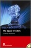 Macmillan Readers Intermediate : The Space Invaders (Book & CD)