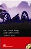 Macmillan Readers Pre-intermediate : Stories By Ambrose Bierce Owl Bridge Creek (Book & CD)