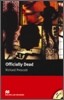 Macmillan Readers Upper Intermediate : Officially Dead (Book & CD)
