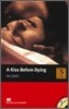 Macmillan Readers Intermediate : A Kiss Before Dying (Book & CD)
