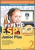 Level UP ESPT Junior Plus Level 2
