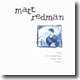 Matt Redman (매트 레드맨) - The Friendship And The Fear