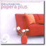 SBS Love FM 103.5Mhz가 추천하는 Popera Plus 2