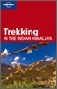 Lonely Planet Trekking in the Indian Himalaya