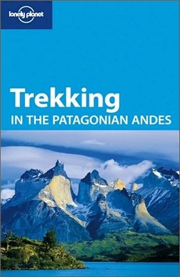 Lonely Planet Trekking in the Patagonian Andes