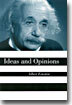 Ideas and Opinions