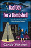 Bad Day for a Bombshell: A Tracy Truworth, Apprentice P.I., 1940s Homefront Mystery