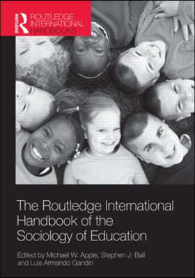 Routledge International Handbook of the Sociology of Education