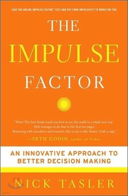 The Impulse Factor: An Innovative Approach to Better Decision Making