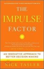 The Impulse Factor: An Innovative Approach to Better Decision Making