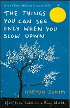The Things You Can See Only When You Slow Down (영국판)